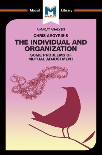 An Analysis of Chris Argyris's Integrating the Individual and the Organization                                                                        <br><span class="capt-avtor"> By:Stoyanov, Stoyan                                  </span><br><span class="capt-pari"> Eur:8,11 Мкд:499</span>